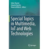 Special Topics in Multimedia, Iot and Web Technologies