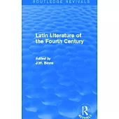 Latin Literature of the Fourth Century (Routledge Revivals)