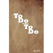 ToDo OrNot ToDo: Just do it