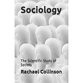 Sociology: The Scientific Study of Society