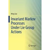Invariant Markov Processes Under Lie Group Actions