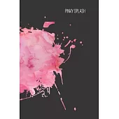 pink splash: small lined Watercolor Splash Notebook / Travel Journal to write in (6’’’’ x 9’’’’) 120 pages