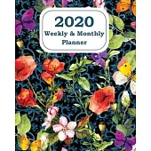 2020 Weekly & Monthly Planner: Jan 1, 2020 to Dec 31, 2020: Organizer & Diary With Holidays (Floral Cover)