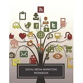 Social Media Marketing Workbook: Social Media Content Planning and Concepts. Social Media Analysis workbook, social media marketing workbook help you