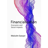 The Power of Finance: Financialization and the Real Economy