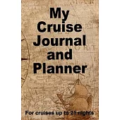 My Cruise Journal and Planner: A quality handbag sized paperback book to help plan your perfect cruise for up to 21 nights - design 2