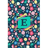 E: Cute Initial Monogram Letter E Notebook. Pretty Personalized Journal & Diary for Writing & Note Taking for Girls and W