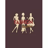 Fashion Sketches: For Fashion Designers 132 Blank Pages for Fashion Illustrations with a few blank pages for notes & photographs