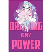 Drawing is my Power: The Book Allows you to Draw 120 Pages, 6 x 9, Matte Finish