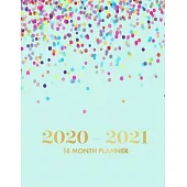 2020-2021 18 Month Planner: Weekly & Monthly Planner for July 2020 - December 2021, MONDAY - SUNDAY WEEK + To Do List Section, Includes Important