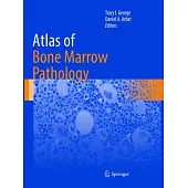 Atlas of Bone Marrow Pathology