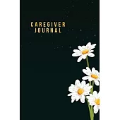 Caregiver Journal: self care journal for caregivers and Daily Log to express your daily challenges - keep your notes organized - A Cute N