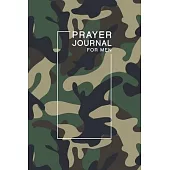 Prayer Journal for Men: A 1 Year/52 Week Guide To Cultivate An Attitude Of Gratitude: Gratitude Journal