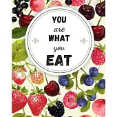 You Are What You Eat: Food Planner Journal - Weekly And Daily Meal Prep Planning - Diet Planner for weight Loss And Diet Plans - Inspiration