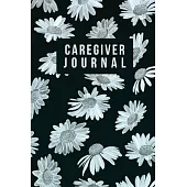 Caregivers Journal: self care journal for caregivers and Daily Log to express your daily challenges - keep your notes organized - A Cute N