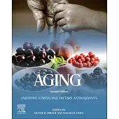 Aging: Oxidative Stress and Dietary Antioxidants