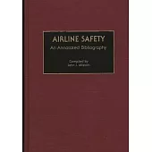 Airline Safety: An Annotated Bibliography