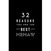 32 Reasons You Are The Best Memaw: Fill In Prompted Memory Book