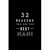 32 Reasons You Are The Best Nani: Fill In Prompted Memory Book