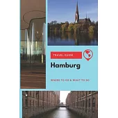 Hamburg Travel Guide: Where to Go & What to Do