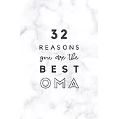 32 Reasons You Are The Best Oma: Fill In Prompted Marble Memory Book