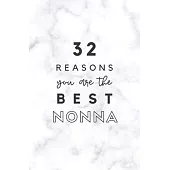 32 Reasons You Are The Best Nonna: Fill In Prompted Marble Memory Book