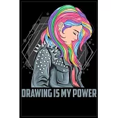 Drawing is my Power: The Book Allows you to Draw 120 Pages, 6 x 9, Matte Finish