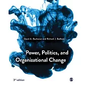 Power, Politics and Organizational Change