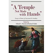 A Temple Not Made with Hands