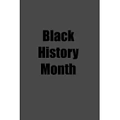 black history month: Notebook, Journal, Diary (120 Pages, Lines, 6 x 9) A gift for black history month