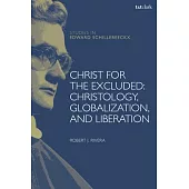 A Christology of Liberation in an Age of Globalization and Exclusion