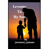 Lessons To My Son