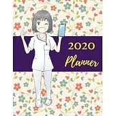 2020 Planner: Nurse Planner For 2020 Weekly, Monthly, Daily Calendar Planner Organizer Notebook For Nurses... Nursing Planner!