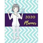 2020 Planner: Nurse Planner For 2020 Weekly, Monthly, Daily Calendar Planner Organizer Notebook For Nurses... Nursing Planner!