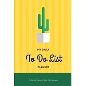 To Do List Planner: To Do List Notebook & Daily Task Manager with Cactus - 6 x 9 Inches - 100 Pages