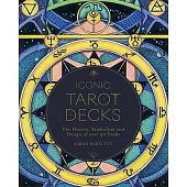 The Book of Tarot Decks: A Secret History of the Iconic Decks