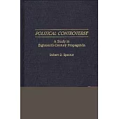 Political Controversy: A Study in Eighteenth-Century Propaganda