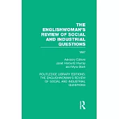 The Englishwoman’’s Review of Social and Industrial Questions: 1887