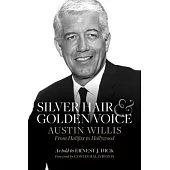 Silver Hair and Golden Voice: Austin Willis, from Halifax to Hollywood