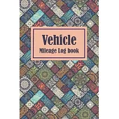 Vehicle Mileage Log book: Gas Mileage Tracker Book: Vehicle Mileage Journal: Driver log book