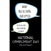 National Compliment Day You Sexy Beast: Lined Journal to Celebrate National Compliment Day January 24