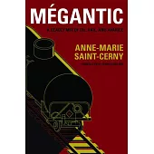 Mégantic: A Tragedy in Waiting