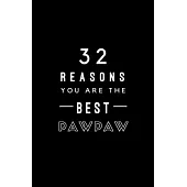32 Reasons You Are The Best Pawpaw: Fill In Prompted Memory Book
