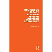 Routledge Library Editions: African American Literature