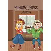 Mindfulness Journal: Transforming Daily Practices. Writing Prompts & Reflections for Living in the Present and Developing an Attitude of Gr