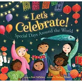 Let’’s Celebrate!: Special Days Around the World