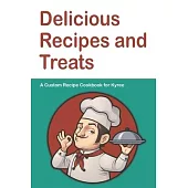 Delicious Recipes and Treats A Custom Recipe Cookbook for Kyree: Personalized Cooking Notebook. 6 x 9 in - 150 Pages Recipe Journal