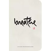 Breathe: A Thich Nhat Hanh Meditation Journal