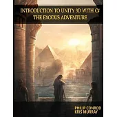 Introduction to Unity 3D with C#: The Exodus Adventure