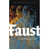 Faust: A New Translation with Illustrations